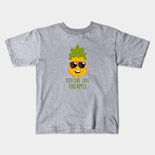 You Are One Fineapple Kids T-Shirt